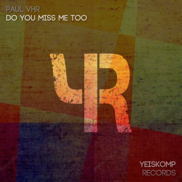 Do You Miss Me Too